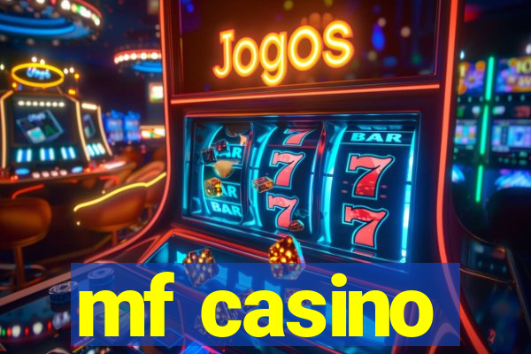 mf casino